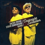 Jackie Payne / Steve Edmonson Band - Overnight Sensation '2008 - Album