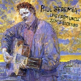 Paul Geremia - Live From Uncle Sam's Backyard '1997