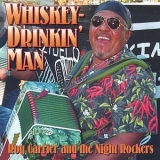 Roy Carrier & The Night Rockers - Whiskey-drinkin' Man '2001