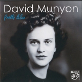 David Munyon - Pretty Blue '2011