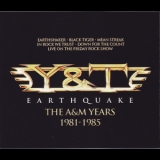 Y&T - Earthquake - The A&M Years 1981-1985 (4CD, 7 albums) '2013
