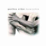 Goethes Erben - Dazwischen '2005