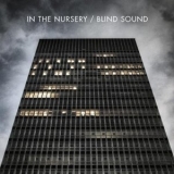 In The Nursery - Blind Sound '2011