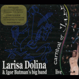 Larisa Dolina & Igor Butman's Big Band - Carnival Of Jazz (CD1) '2002