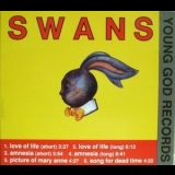 Swans - Love Of Life/amnesia '1992