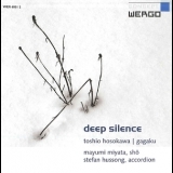 Toshio Hosokawa - Deep Silence '2004