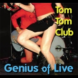 Tom Tom Club - Genius Of Live '2010