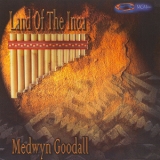 Medwyn Goodall - Land Of The Inca '2004
