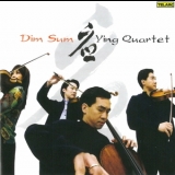 Ying Quartet - Dim Sum '2008