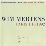 Wim Mertens - Live In Paris, Thйвtre De La Bastille 1.10.1992 '2002