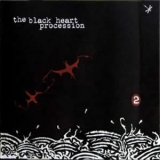 The Black Heart Procession - 2 '1999