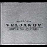 Veljanov - Secrets Of The Silver Tongue '1998