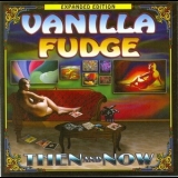 Vanilla Fudge - Then And Now '2004 - Album