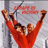 Bill Conti - Escape To Victory '2005 - Soundtrack