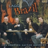 Los Angeles Guitar Quartet - LAGQ: Brazil '2007 - Album