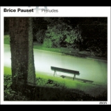 Brice Pauset - Preludes '2002