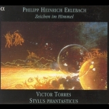 Victor Torres &  Stylus Phantasticus - Erlebach, Philipp Heinrich - Zeichenim Himmel '2001