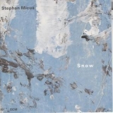 Stephan Micus - Snow (ECM 2063) '2008