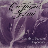 On Thorns I Lay - Sounds Of Beautiful Experience '1995