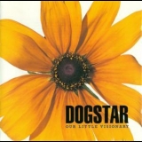 Dogstar - Our Little Visionary '1996 - Album