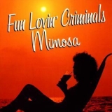 Fun Lovin' Criminals - Mimosa '1999
