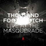 Thousand Foot Krutch - Live At The Masquerade '2011 - Album