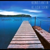 Konstantin Klashtorni - Smooth Jazz II '2011