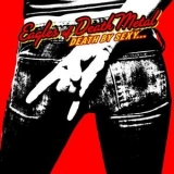 Eagles Of Death Metal - Death By Sexy (european Edition) '2006