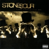 Stone Sour - Come What (ever) May '2006