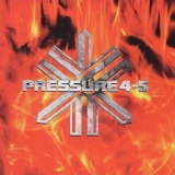 Pressure 4-5 - Burning The Process '2001