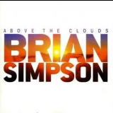 Brian Simpson - Above The Clouds '2007