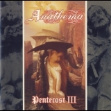 Anathema - Pentecost III '1995