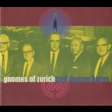 Gnomes Of Zurich - 33rd Degree Burns '1996