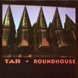 Tar - Roundhouse '1990