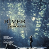 Mark Isham - A River Runs Through It (silver Screen Edition) '2005