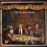 The Little Willies - For The Good Times '2012