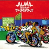 Alma Afrobeat Ensemble - Life No Get Dublicate '2014 - Album