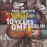 Paul Van Dyk - 10 Years GMF Berlin Compilation '2006