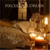 Pieces Of A Dream - Pillow Talk '2006