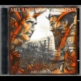 Melancholy Pessimism - Dreamkillers '2004