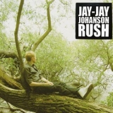 Jay-Jay Johanson - Rush '2005
