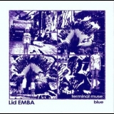 Lid Emba - Terminal Muse: Blue '2011