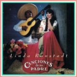 Linda Ronstadt - Canciones De Mi Padre (Asylum 9 60765-2) '1988