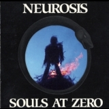 Neurosis - Souls at Zero '1992