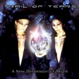Trail Of Tears - A New Dimension Of Might '2002