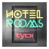 Tydi - Hotel Rooms '2013
