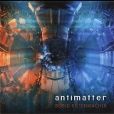 Bernd Kistenmacher - Antimatter '2012 - Album