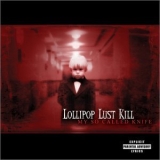 Lollipop Lust Kill - My So Called Knife '2002