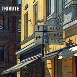 Kaisa Kulmala Trio - Tribute '2009