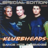 Klubbheads - Dance Hits & Remixes (special Edition) '2002 - Album